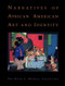 Narratives of African American Art and Identity