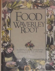 Food: An Authoritative and Visual History and Dictionary of