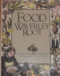 Food: An Authoritative and Visual History and Dictionary of