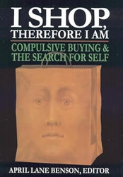 I Shop Therefore I Am