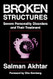 Broken Structures