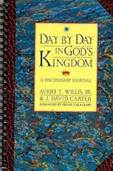 Day By Day in Gods Kingdom a Discipleship Journal