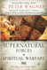 Supernatural Forces in Spiritual Warfare