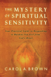 The Mystery of Spiritual Sensitivity