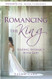 Romancing the King Romancing the King