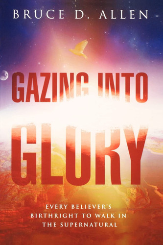 Gazing Into Glory