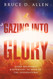 Gazing Into Glory
