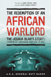 The Redemption of an African Warlord