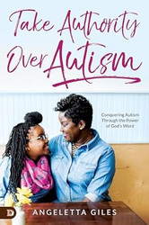 Take Authority Over Autism