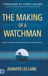 The Making of a Watchman