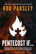 Pentecost If...