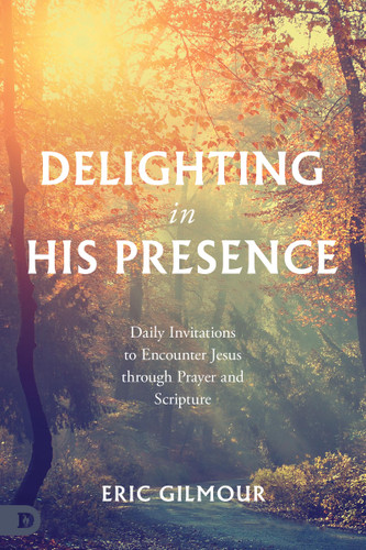 Delighting in His Presence