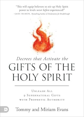 Decrees That Activate the Gifts of the Holy Spirit