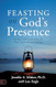 Feasting on God's Presence