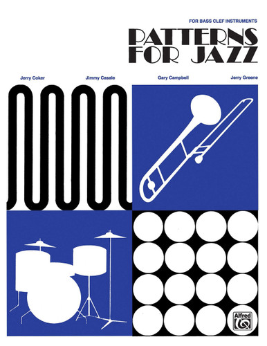 Patterns for Jazz A Theory Text for Jazz Composition and