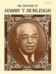 The Spirituals of Harry T. Burleigh
