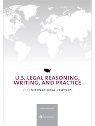 U.S. Legal Reasoning Writing and Practice for International