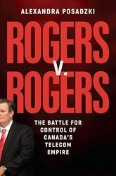 Rogers v. Rogers: The Battle for Control of Canada's Telecom