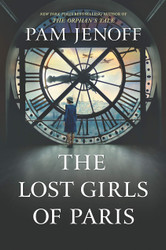 The Lost Girls of Paris: A Novel