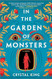 In the Garden of Monsters: A Novel