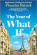 The Year of What If: A Novel