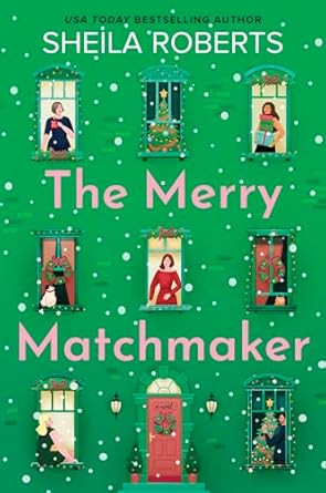 The Merry Matchmaker: A Novel