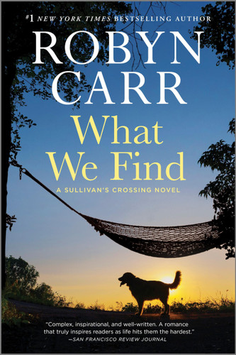 What We Find: A Sullivan's Crossing Novel