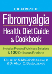 The Complete Fibromyalgia Health Diet Guide and Cookbook