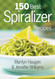 150 Best Spiralizer Recipes