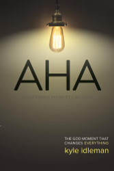 AHA: The God Moment That Changes Everything