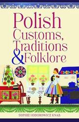 Polish Customs Traditions & Folklore