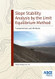 Slope Stability Analysis by the Limit Equilibrium Method