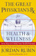 The Great Physician's RX for Health & Wellness