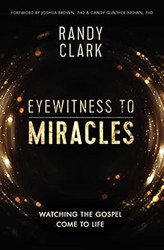 Eyewitness to Miracles