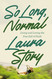 So Long Normal
