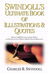 Swindoll's Ultimate Book of Illustrations & Quotes