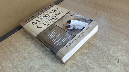 Manners and Customs of the Bible