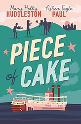 Piece of Cake: A Novel