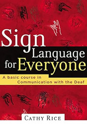 Sign Language for Everyone