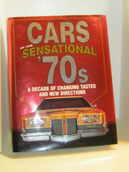Cars of the Sensational '70s A Decade of Changing Tastes