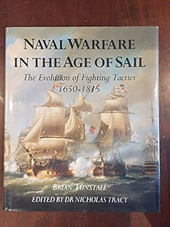 Naval Warfare in the Age of Sail