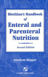 Dietitian's Handbook Of Enteral And Parenteral Nutrition