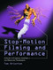 Stop-Motion Filming and Performance