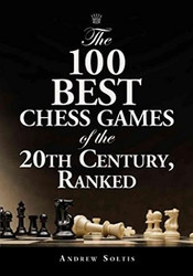The 100 Best Chess Games of the 20th Century Ranked