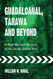 Guadalcanal Tarawa and Beyond