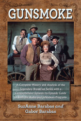 Gunsmoke: A Complete History and Analysis of the Legendary