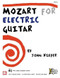 Mozart for Electric Guitar Mozart for Electric Guitar