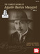 The Complete Works of Agustin Barrios Mangore for Guitar Vol. 2 The Complete Works of Agustin Barrios Mangore for Guitar Vol. 2