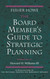 The Board Member's Guide to Strategic Planning