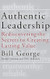 Authentic Leadership Authentic Leadership